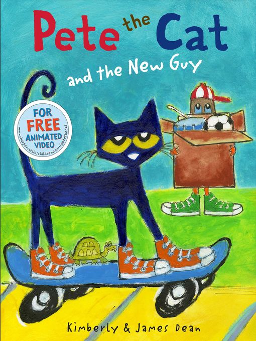 Title details for Pete the Cat and the New Guy by James Dean - Available